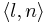 \langle l,n \rangle