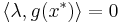 \langle \lambda, g(x^*) \rangle = 0