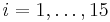 i=1,\dots,15