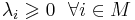 \lambda_i \geqslant 0 ~~ \forall i \in M