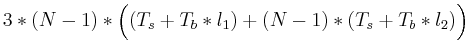 3*(N-1)*\Bigl((T_s+T_b*l_1)+(N-1)*(T_s+T_b*l_2)\Bigr)