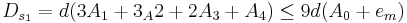 D_{s_1} = d(3A_1+3_A2+2A_3+A_4) \leq 9d(A_0+e_m)